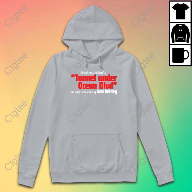 Official Lana Del Rey Merch Did You Know That There's A Tunnel Under Ocean Blvd Shirts Official Lana Del Rey Merch Did You Know That There's A Tunnel Under Ocean Blvd Shirts
