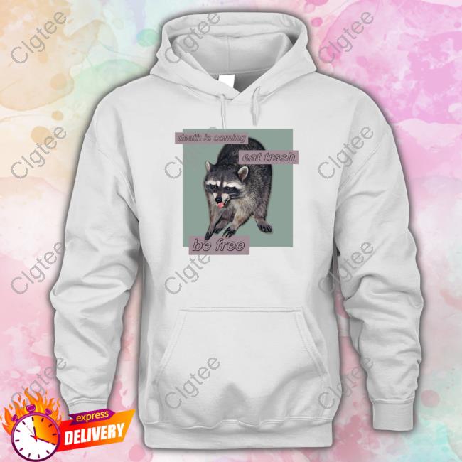 Dogecore Merch Death Is Coming Eat Trash Be Free Sweatshirt Dogecore Merch Death Is Coming Eat Trash Be Free Sweatshirt