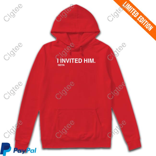 Obvious Shirts I Invited Him Seiya Shirts Obvious Shirts I Invited Him Seiya Shirts