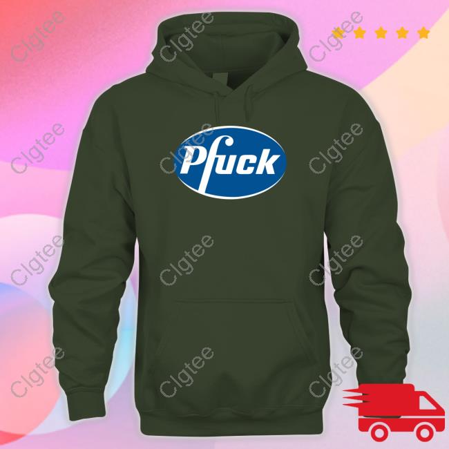 Pfuck Tee Shirts Pfuck Tee Shirts