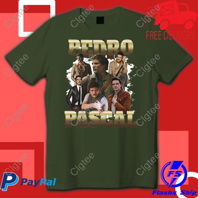 Shirts That Go Hard Pedro Pascal Tee Shirt Goodshirts Merch Shirts That Go Hard Pedro Pascal Tee Shirt Goodshirts Merch