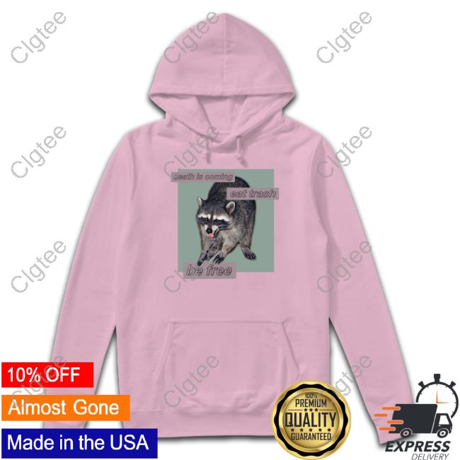 Dogecore Merch Death Is Coming Eat Trash Be Free Sweatshirt Dogecore Merch Death Is Coming Eat Trash Be Free Sweatshirt