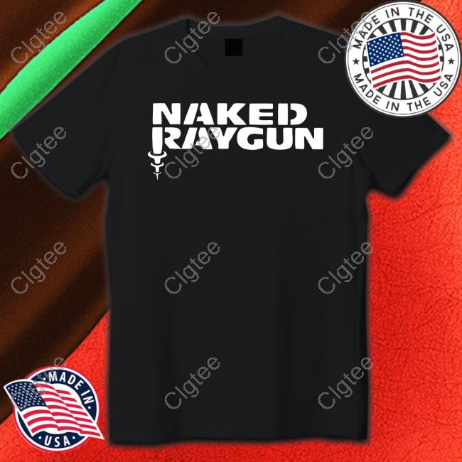 Naked Raygun Long Sleeve T Shirt Naked Raygun Long Sleeve T Shirt