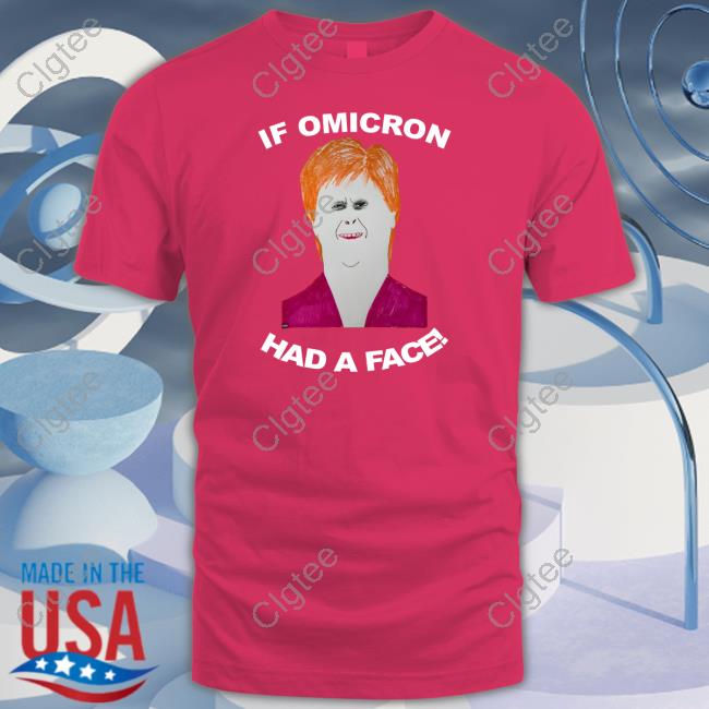 Unity News Network Shop If Omicron Had A Face Nicola Sturgeon Hoodie Unity News Network Shop If Omicron Had A Face Nicola Sturgeon Hoodie