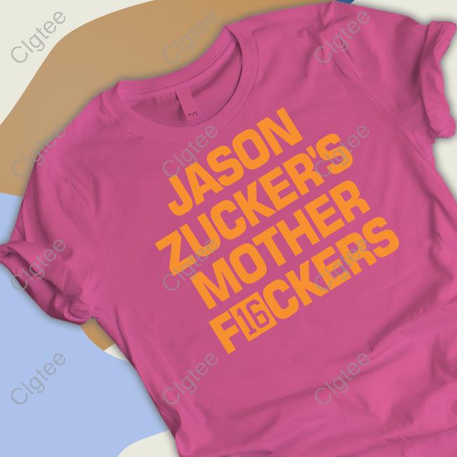 Jason Zucker's Mother Fuckers Shirt Jason Zucker's Mother Fuckers Shirt