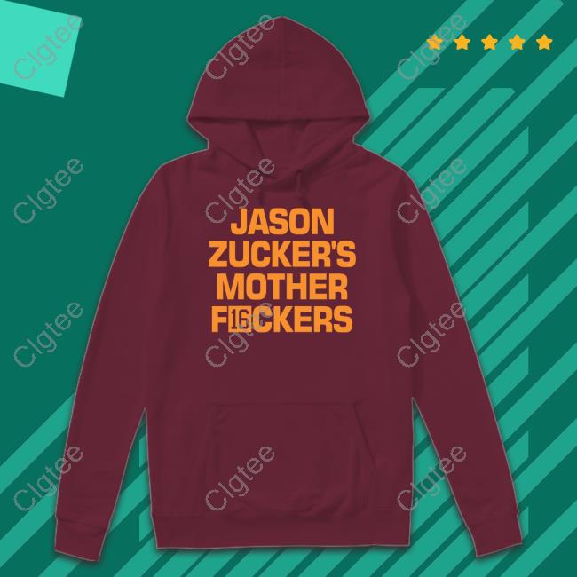 Jason Zucker's Mother Fuckers Shirt Jason Zucker's Mother Fuckers Shirt