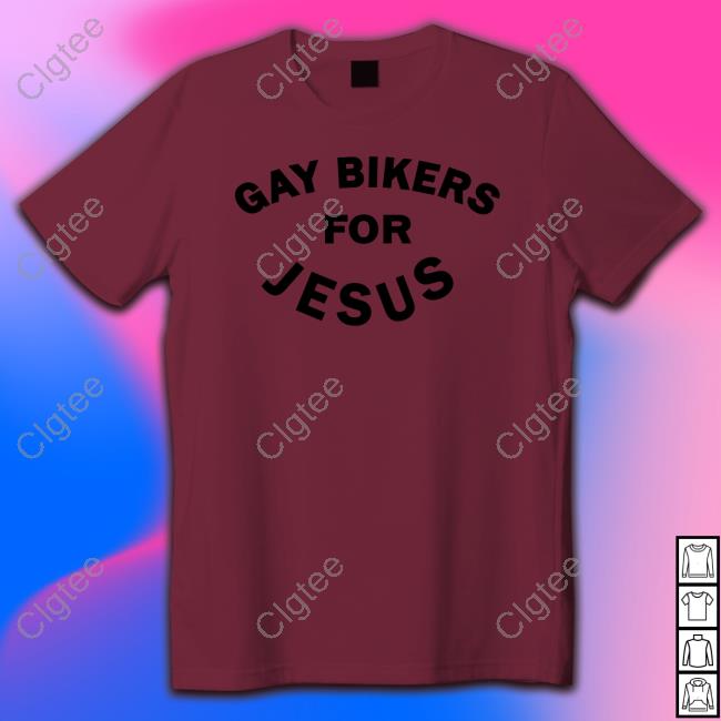 Official Gay Bikers For Jesus Tee Shirt Official Gay Bikers For Jesus Tee Shirt