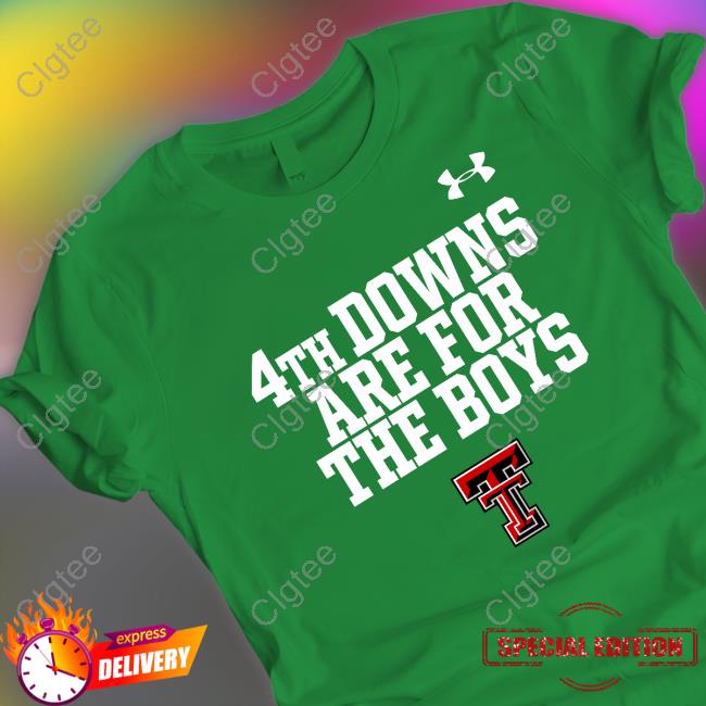 4Th Downs Are For The Boys Shirt 4Th Downs Are For The Boys Shirt