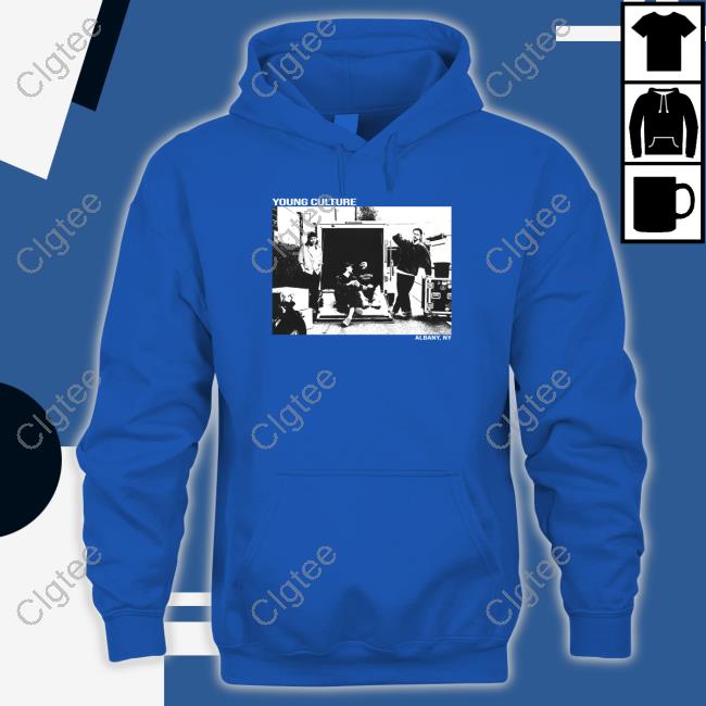 Young Culture Albany Ny Shirt Young Culture Albany Ny Shirt