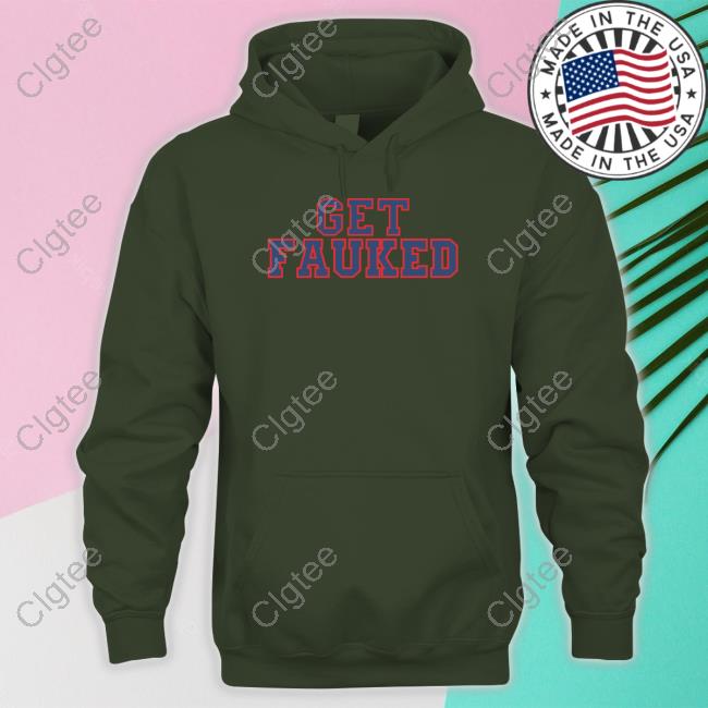 Barstool Sports Get Fauked Hoodie Barstool Sports Get Fauked Hoodie