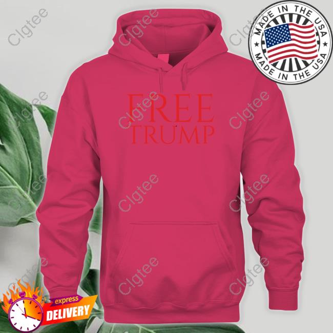 Free Trump T Shirt Free Trump T Shirt