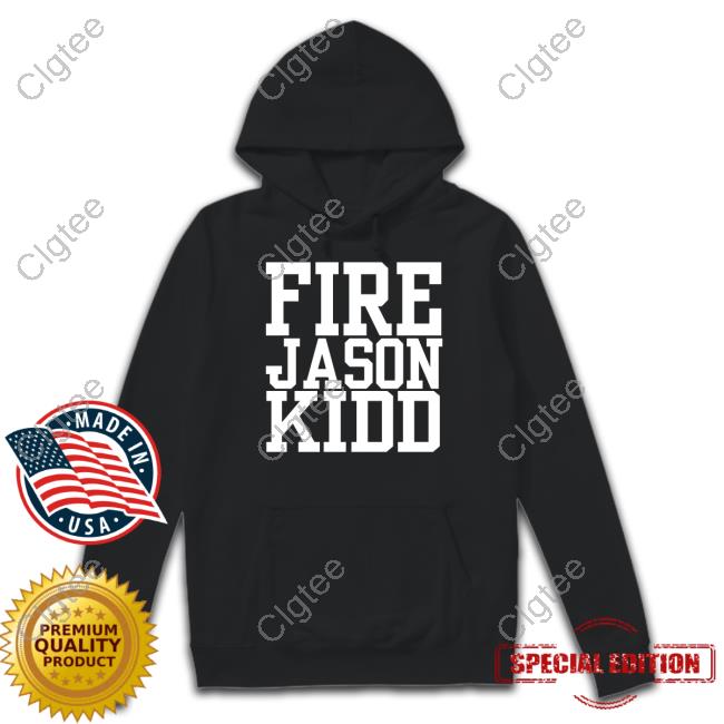 Fire Jason Kidd T Shirts Fire Jason Kidd T Shirts