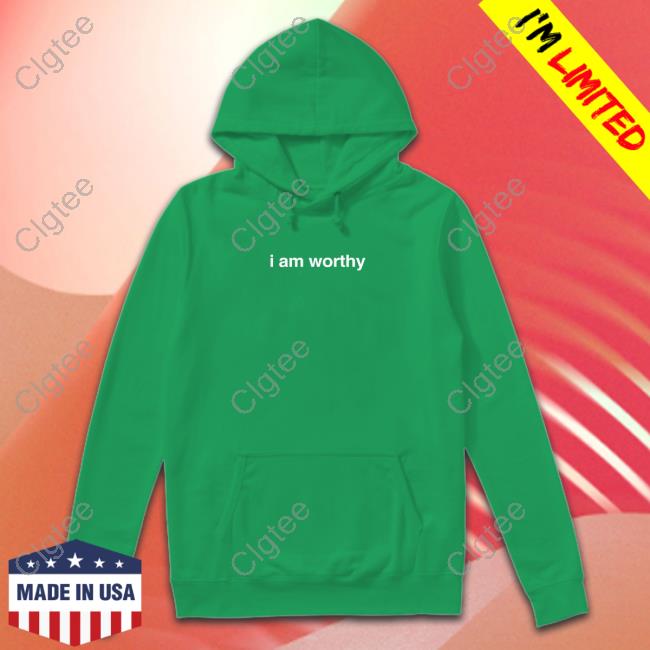 I Am Worthy T Shirt I Am Worthy T Shirt