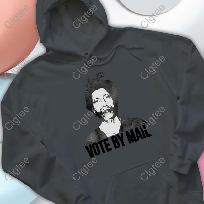 Vote By Mail Ted Kaczynski T Shirt Vote By Mail Ted Kaczynski T Shirt