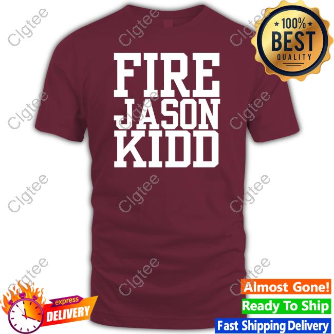Fire Jason Kidd T Shirts Fire Jason Kidd T Shirts