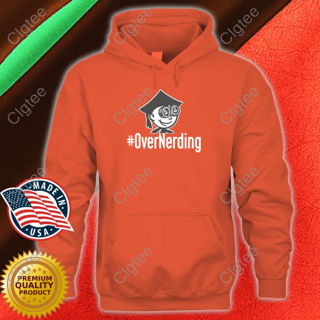 Overnerding Shirt Overnerding Shirt