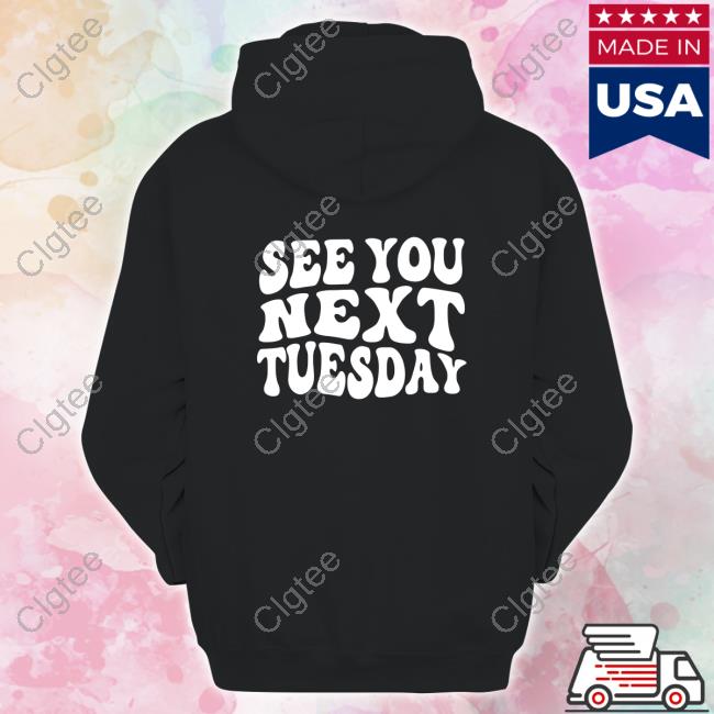 James Kennedy Merch See You Next Tuesday Shirt James Kennedy Merch See You Next Tuesday Shirt