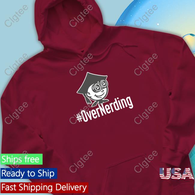Overnerding Shirt Overnerding Shirt