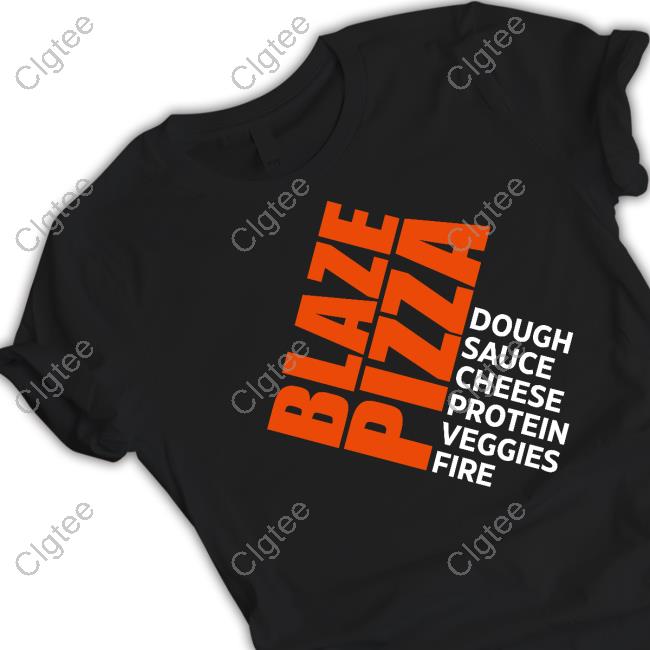 Lamar Jackson Blaze Pizza Dough Sauce Cheese Protein Veggies Fire Shirt Lamar Jackson Blaze Pizza Dough Sauce Cheese Protein Veggies Fire Shirt