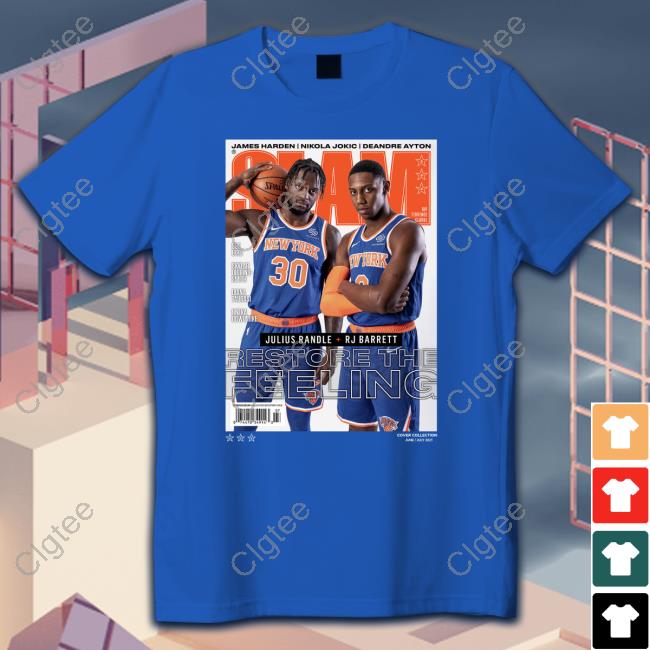 Official Slam Cover Julius Randle & Rj Barrett Restore The Feeling Shirt Official Slam Cover Julius Randle & Rj Barrett Restore The Feeling Shirt