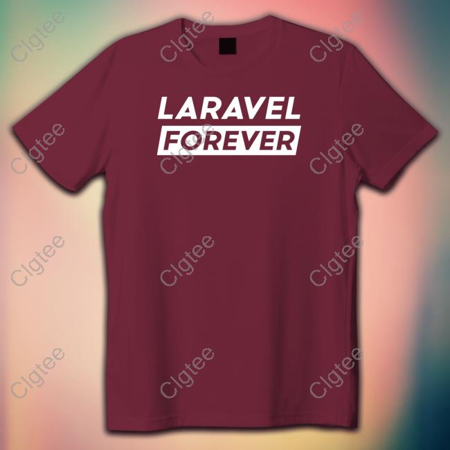 Laravel Forever T Shirt Laravel Forever T Shirt