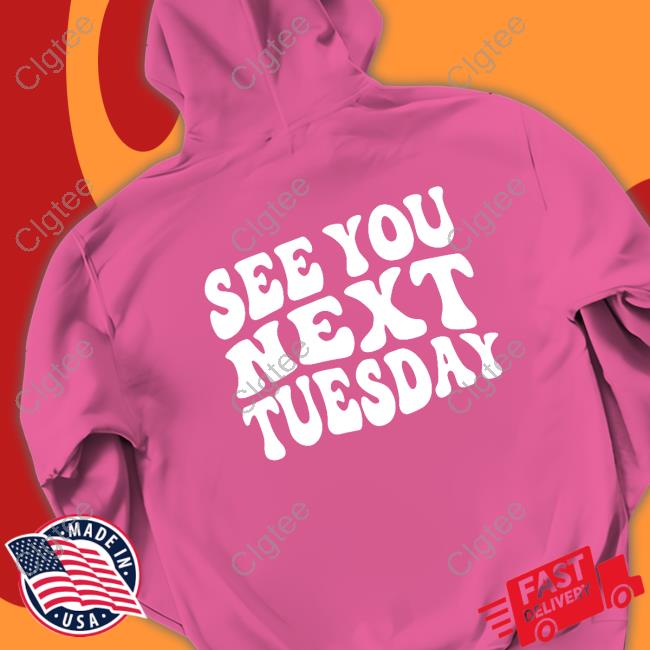 James Kennedy Merch See You Next Tuesday Shirt James Kennedy Merch See You Next Tuesday Shirt