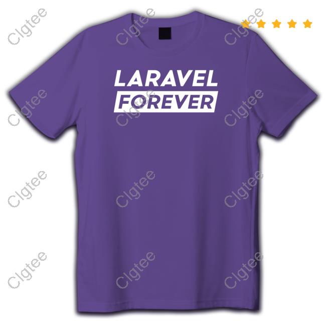 Laravel Forever T Shirt Laravel Forever T Shirt