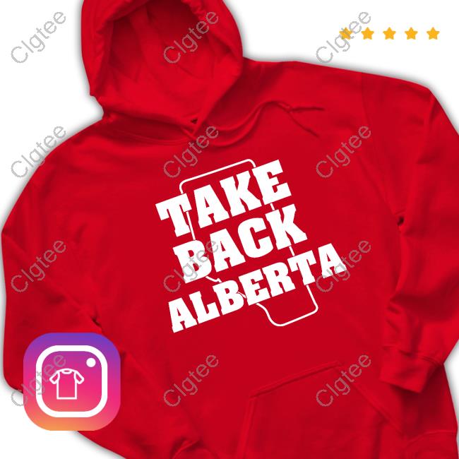 Take Back Alberta T Shirts Take Back Alberta T Shirts