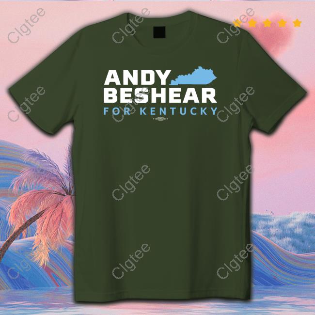 Andy Beshear For Kentucky Shirt Andy Beshear For Kentucky Shirt