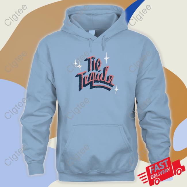 Tio Tequila Shirts Tio Tequila Shirts