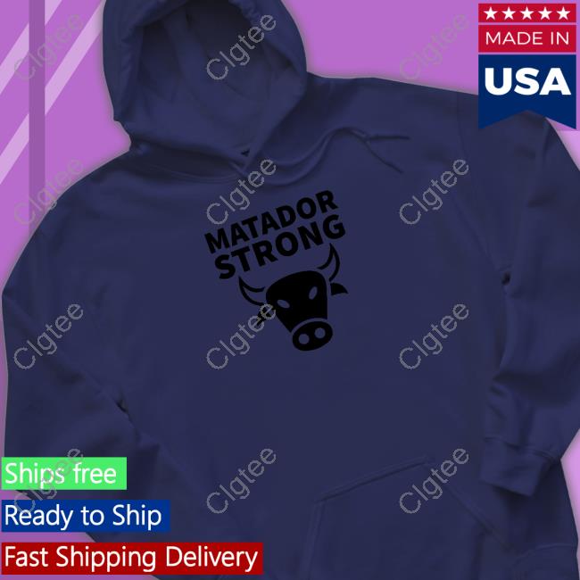 Official Matador Strong Hoodie Official Matador Strong Hoodie