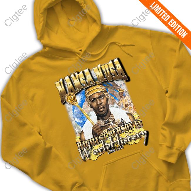 Mansa Musa Richest Person Ever Shirt Mansa Musa Richest Person Ever Shirt