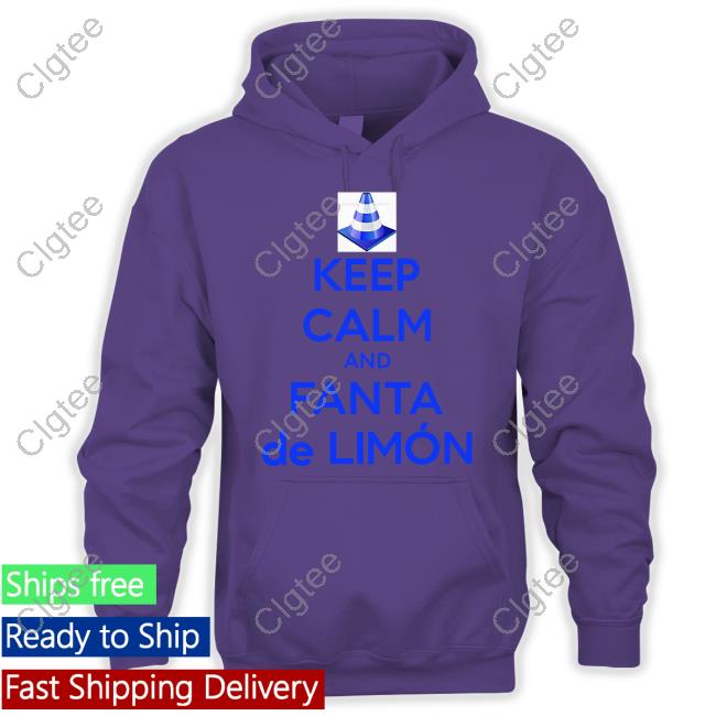 Keep Calm And Fanta De Limón Shirts Keep Calm And Fanta De Limón Shirts