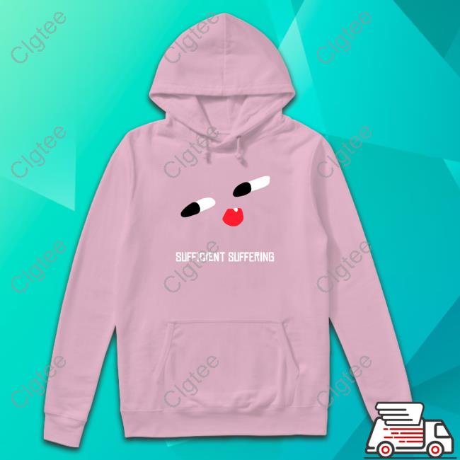 Sufficient Suffering T-Shirt Sufficient Suffering T-Shirt