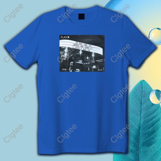 I'm That Song You Skipped And Found Out Later It Was Fire Confirmation Hoodie I'm That Song You Skipped And Found Out Later It Was Fire Confirmation Hoodie