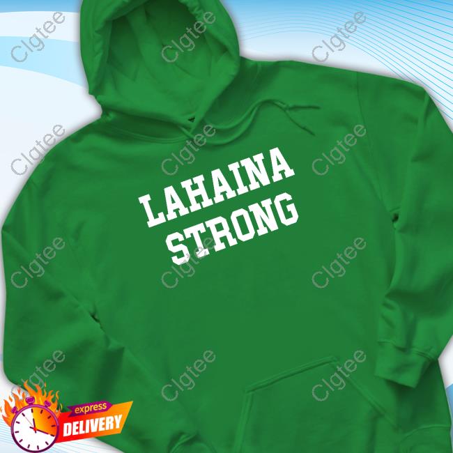 Lahaina Strong Long Sleeve T-Shirt Lahaina Strong Long Sleeve T-Shirt