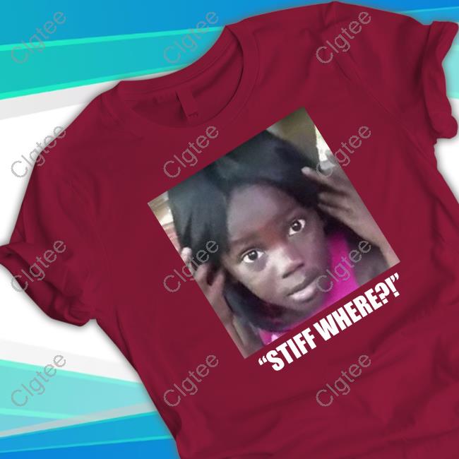 Official Sonofjames32 Stiff Where Gifs Shirts Official Sonofjames32 Stiff Where Gifs Shirts