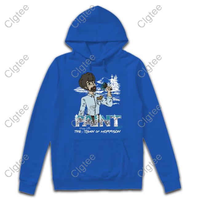 Official Bob Ross Morrison Paint The Town T-Shirt Official Bob Ross Morrison Paint The Town T-Shirt