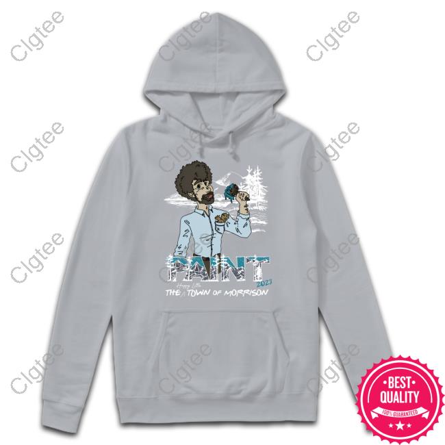 Official Bob Ross Morrison Paint The Town T-Shirt Official Bob Ross Morrison Paint The Town T-Shirt