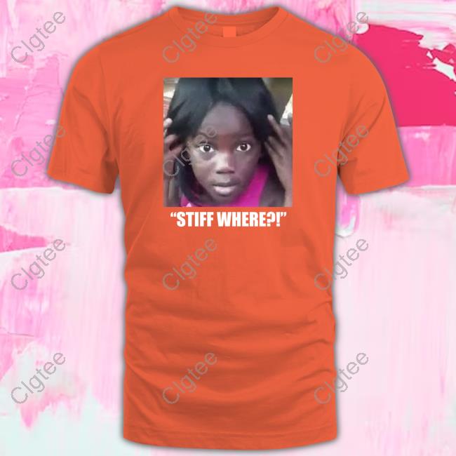 Official Sonofjames32 Stiff Where Gifs Shirts Official Sonofjames32 Stiff Where Gifs Shirts