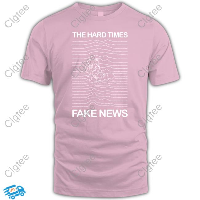 Hard Shoppes Shop The Hard Times Fake Headlines Joy Shirt Hard Shoppes Shop The Hard Times Fake Headlines Joy Shirt