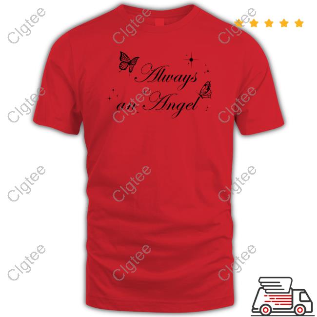 Official Always An Angel Shirt Official Always An Angel Shirt