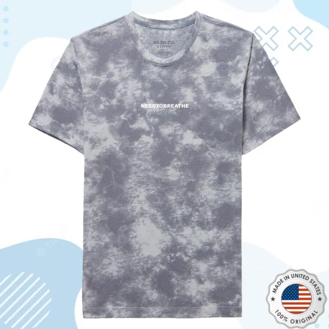 Official Need Co Shop Needtobreathe Tie Dye Tee Official Need Co Shop Needtobreathe Tie Dye Tee