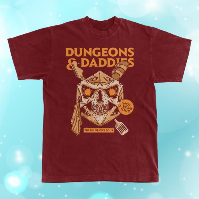 Official Dungeons And Daddies Merch Store Do Or Dice Tour Shirt Dungeonsanddaddies Shop Official Dungeons And Daddies Merch Store Do Or Dice Tour Shirt Dungeonsanddaddies Shop