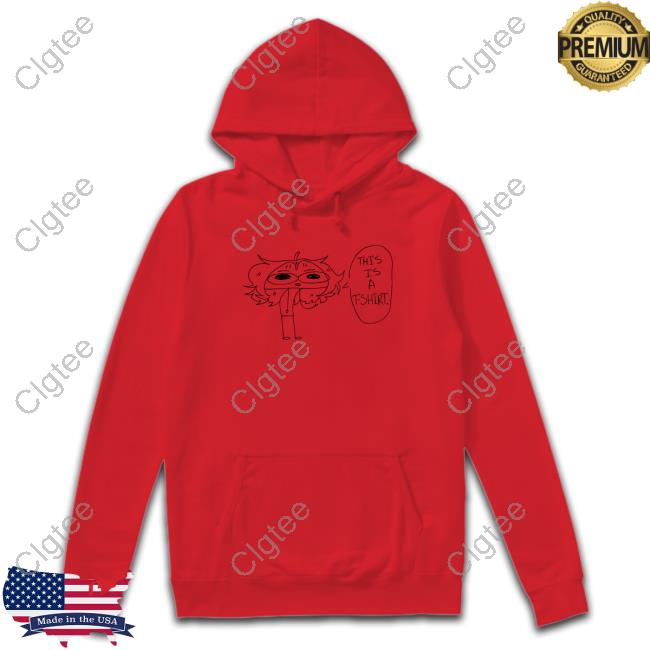 This Is A T-Shirt Hoodie This Is A T-Shirt Hoodie