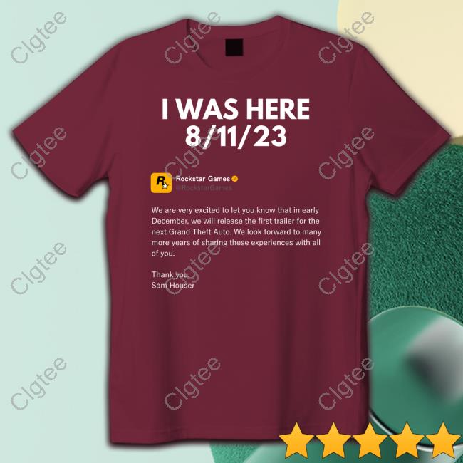 I Was Here 8/11/23 Rockstar Games Long Sleeved T Shirt I Was Here 8/11/23 Rockstar Games Long Sleeved T Shirt