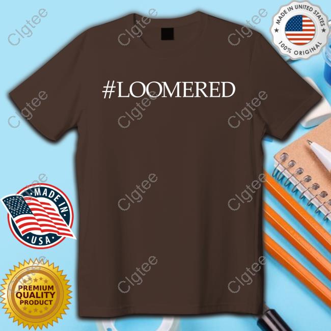 Official Mandy #Loomered Shirt