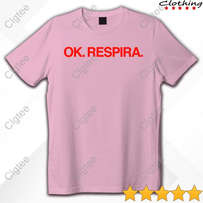 Official Elodie Merch Ok Respira T Shirts Official Elodie Merch Ok Respira T Shirts