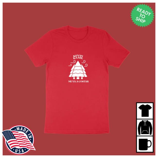 Kevin Kaarl Me Va A Costar Red Tee Shirt Kevin Kaarl Me Va A Costar Red Tee Shirt