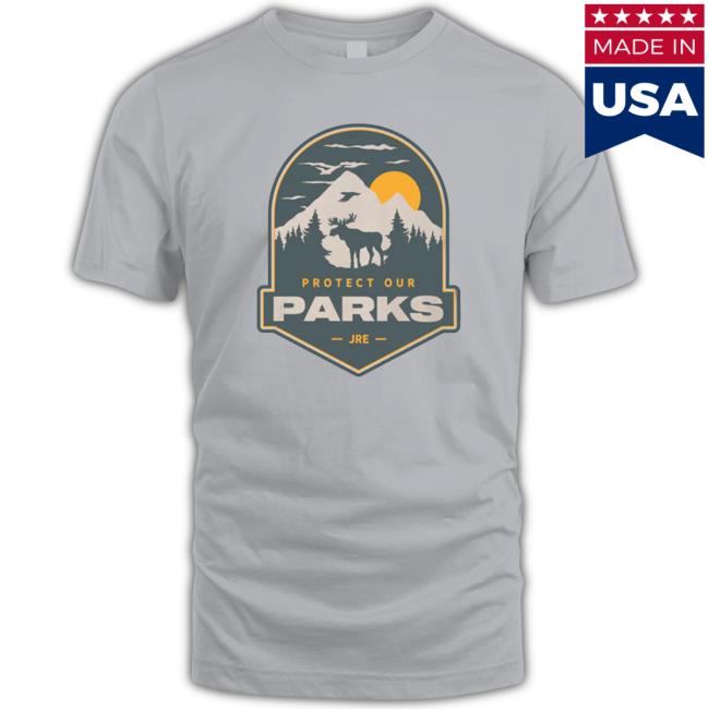 Joe Rogan Merch Protect Our Parks Badge Shirt Joe Rogan Merch Protect Our Parks Badge Shirt